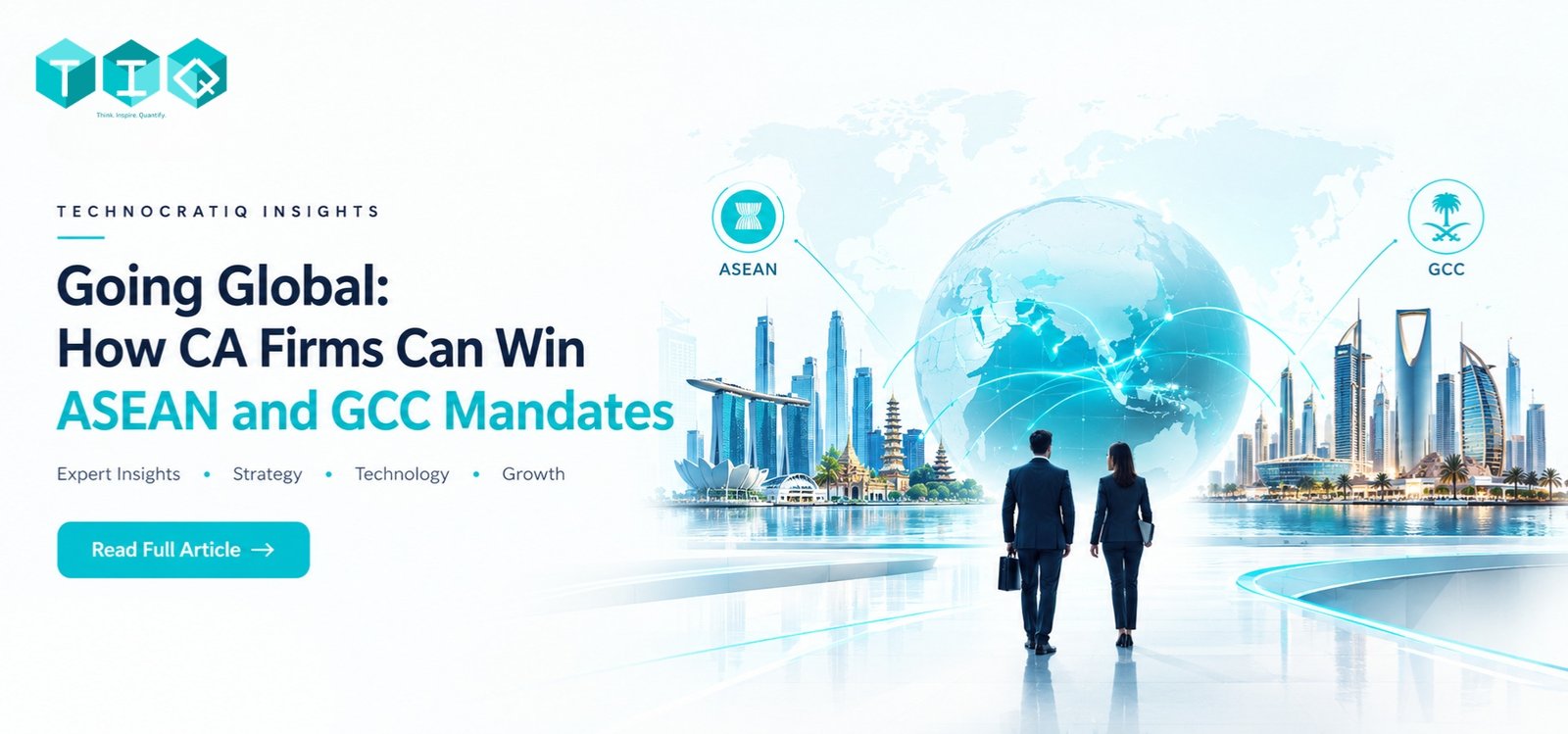 Going Global: How CA Firms Can Win ASEAN and GCC Mandates